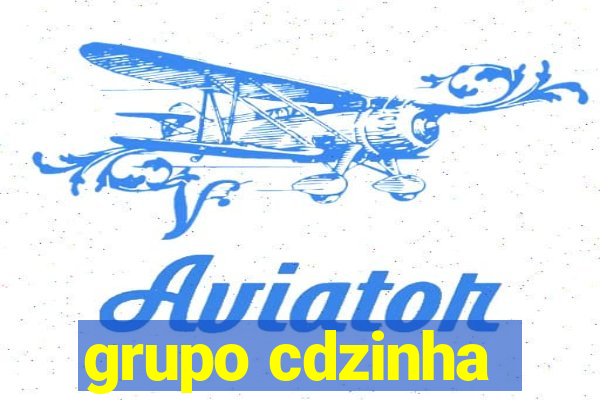 grupo cdzinha